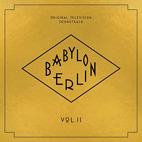 Babylon Berlin Soundtrack) Vol.2