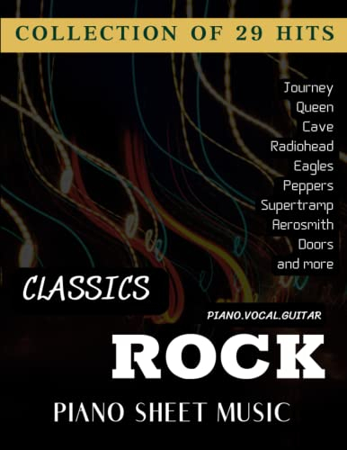 Classic Rock Piano Sheet Music: Collection Of 29 Songs (Piano/Vocal/Guitar)