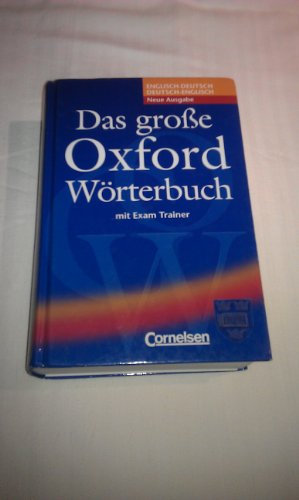 Das große Oxford Wörterbuch - Second Edition: B1-C1 - Wörterbuch mit beigelegtem Exam Trainer: Englisch-Deutsch/Deutsch-Englisch