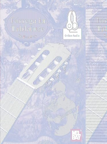 Tarrega in Tablature: Includes Online Audio