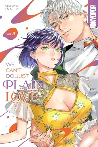 We Can't Do Just Plain Love, Volume 3: She's Got a Fetish, Her Boss Has Low Self-Esteem 3 (We Can't Do Just Plain Love: She's Got a Fetish, Her Boss Has Low Self-esteem, 3)