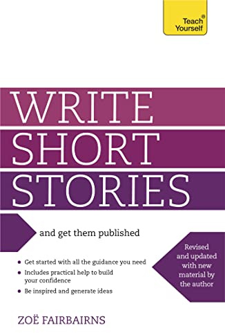 Write Short Stories and Get Them Published: Teach Yourself