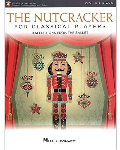 The Nutcracker for Classical Players Violin and Piano Book/Online Audio
