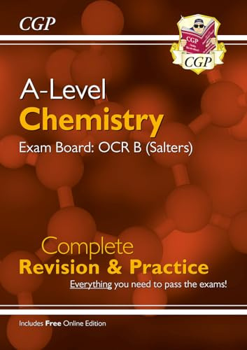 A-Level Chemistry: OCR B Year 1 & 2 Complete Revision & Practice with Online Edition (CGP OCR B A-Level Chemistry)