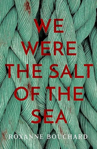 We Were the Salt of the Sea: Book ONE in the award-winning, atmospheric Detective Moralès series