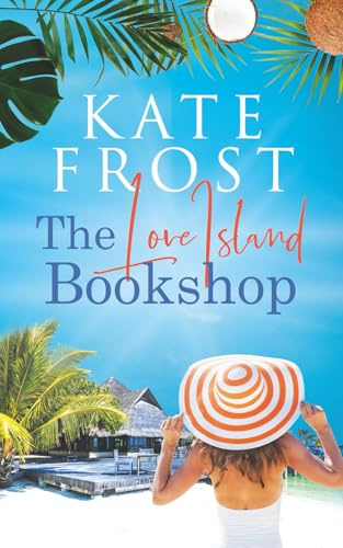 The Love Island Bookshop: (A Romantic Escape Book): 5