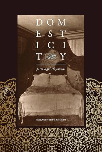 Domesticity: by Joris-Karl Huysmans