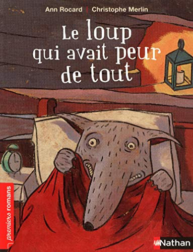 Le loup qui avait peur de tout - Roman Humour - De 7 à 11 ans
