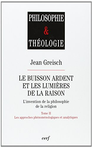 Le Buisson ardent et les Lumières de la raison, tome 2