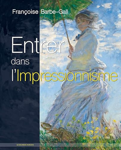Entrer dans l'impressionnisme
