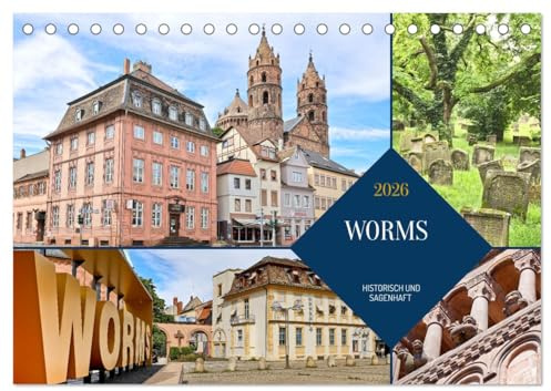 Worms - historisch und sagenhaft (Tischkalender 2026 DIN A5 quer), CALVENDO Monatskalender: Worms ist bekannt als Nibelungenstadt mit prächtigem ... reichem historischen Erbe. (CALVENDO Orte)