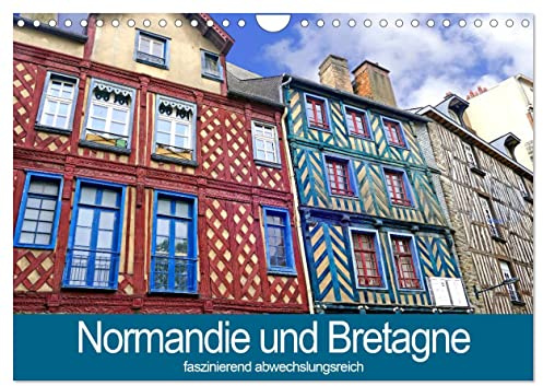 Normandie und Bretagne-faszinierend abwechslungsreich (Wandkalender 2026 DIN A4 quer), CALVENDO Monatskalender: Abwechslungsreichtum der Normandie und Bretagne in Szene gesetzt. (CALVENDO Orte)