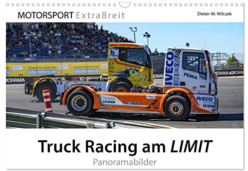 Truck Racing am LIMIT - Panoramabilder (Wandkalender 2026 DIN A3 quer), CALVENDO Monatskalender: PS-Giganten in spektakulären Rennszenen auf dem Nürburgring (CALVENDO Sport)