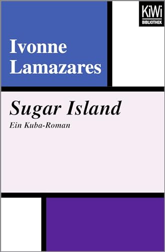 Sugar Island: Ein Kuba-Roman
