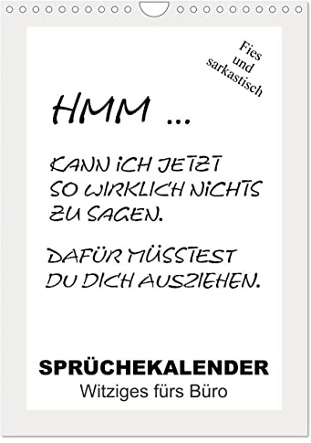 Sprüchekalender. Witziges fürs Büro (Wandkalender 2026 DIN A4 hoch), CALVENDO Monatskalender: Sarkastische und lustige Bürosprüche für den Arbeitsplatz (CALVENDO Spass)
