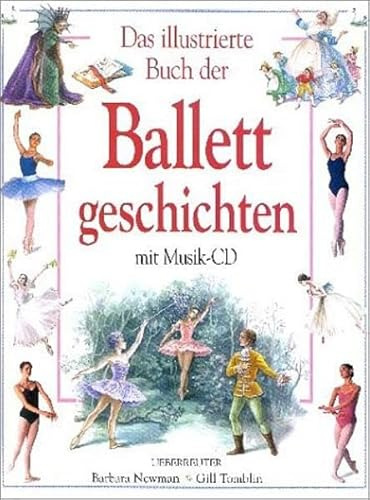 Das illustrierte Buch der Ballettgeschichten