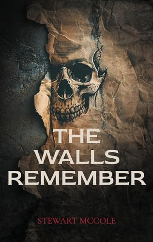 The Walls Remember: Tödliche Erinnerungen