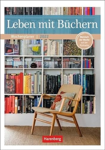 Leben mit Büchern Kalender 2022: Wochenplaner, Weisheit der Woche auf der Rückseite