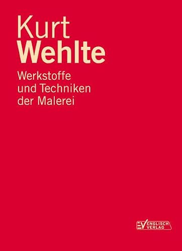 Werkstoffe und Techniken der Malerei: Mit Tafelteil