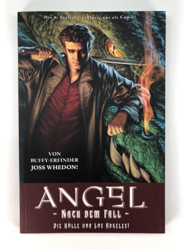 ANGEL Nach dem Fall, Bd. 1: Die Hölle von Los Angeles!