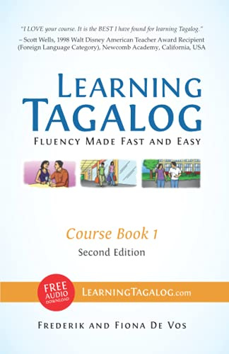 Learning Tagalog - Fluency Made Fast and Easy - Course Book 1 (Part of 7-Book Set) Color + Free Audio Download (Learning Tagalog Print Edition, Band 2)