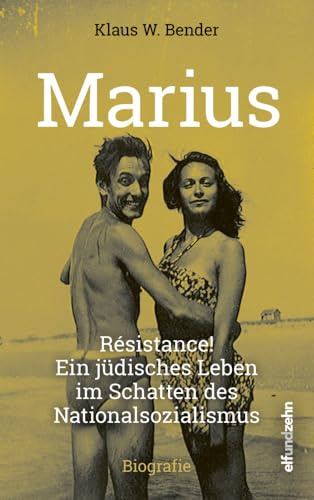 Marius: Résistance! Ein jüdisches Leben im Schatten des Nationalsozialismus