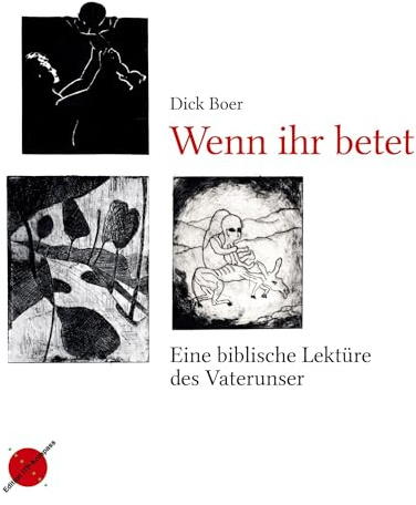 Wenn ihr betet: Eine biblische Lektüre des Vaterunser: Eine biblische Lektüre des Vaterunsers