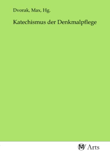 Katechismus der Denkmalpflege