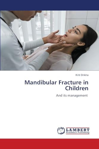 Mandibular Fracture in Children: And its management