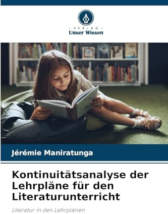 Kontinuitätsanalyse der Lehrpläne für den Literaturunterricht: Literatur in den Lehrplänen