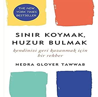 Sınır Koymak, Huzur Bulmak: Kendinizi Geri Kazanmak için Bir Rehber