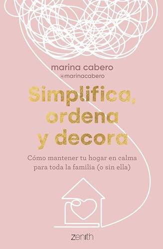 Simplifica, ordena y decora (Zenith Original)