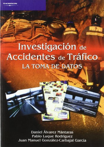Investigación de accidentes de tráfico. La toma de datos (Automoción)