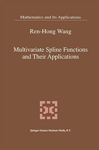 Multivariate Spline Functions and Their Applications (Mathematics and Its Applications, Band 529)