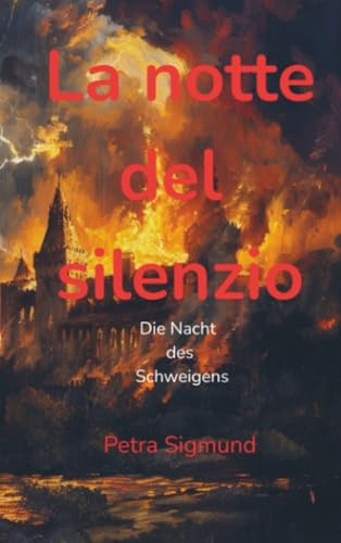 La notte del silencio: Die Nacht des Schweigens