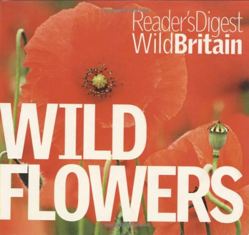 Wild Flowers (Reader's Digest Wild Britain)