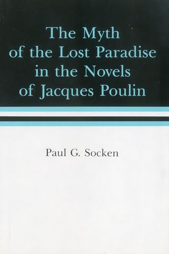 Myth Of The Lost Paradise in the Novels of Jacques Poulin