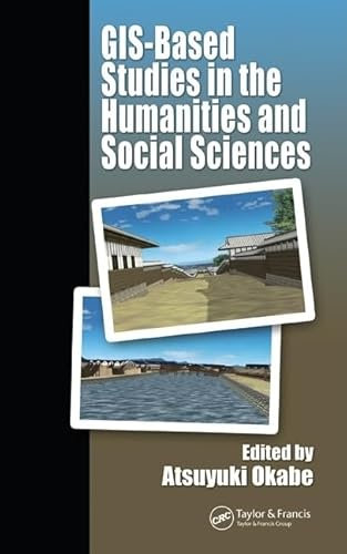 GIS-Based Studies in the Humanities And Social Sciences