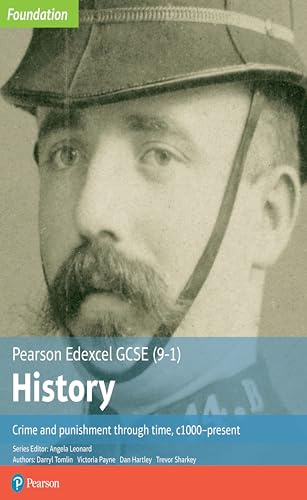 Edexcel GCSE (9-1) History Foundation Crime and punishment through time, c1000–present Student Book (Edexcel GCSE (9-1) Foundation History)