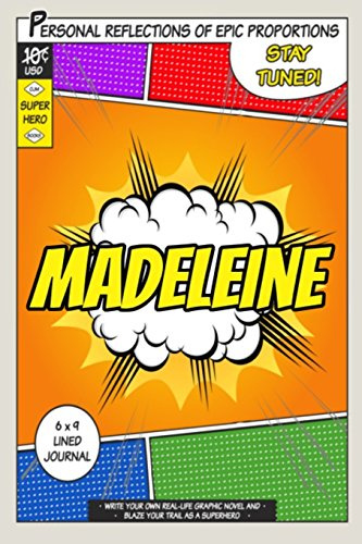 Superhero Madeleine: A 6 x 9 Lined Journal