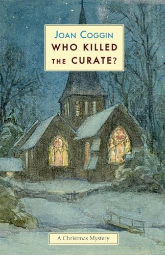 Who Killed the Curate?: A Christmas Mystery: 1 (Lady Lupin Mysteries)