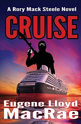 Cruise (A Rory Mack Steele Novel, Band 10)