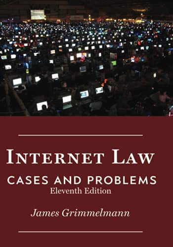 Internet Law: Cases & Problems