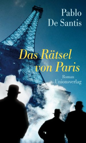 Das Rätsel von Paris: Roman