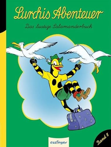 Lurchis Abenteuer: Das lustige Salamanderbuch Band 8 (Kulthelden)