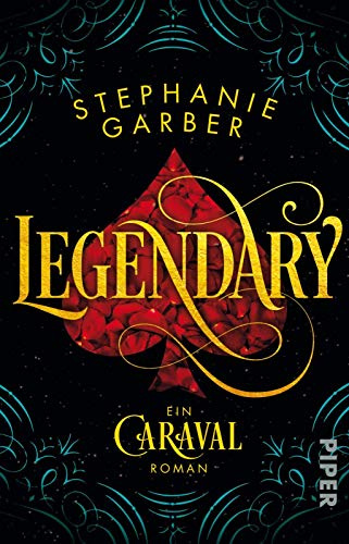 Legendary (Caraval 2): Ein Caraval-Roman | Bezaubernd und fantasievoll: Romantische Fantasy ab 14