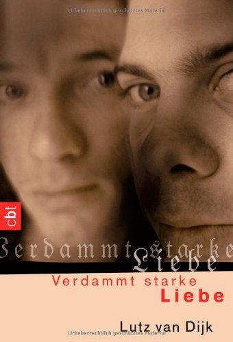 Verdammt starke Liebe: Ausgezeichnet mit dem Hans-im-Glück-Preis 1992, Kategorie Jugendbuch