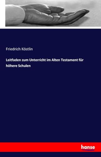 Leitfaden zum Unterricht im Alten Testament für höhere Schulen