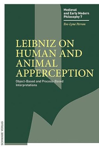 Leibniz on Human and Animal Apperception: Object-Based and Process-Based Interpretations (Medieval and Early Modern Philosophy)