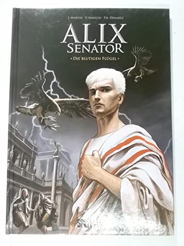 Alix Senator. Band 1: Das Blut des Adlers